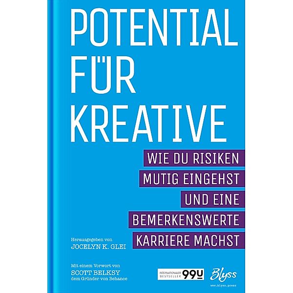 Potential für Kreative / 99U, Jocelyn K. Glei