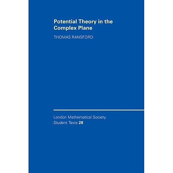 Potential Theory in the Complex Plane, Thomas Ransford