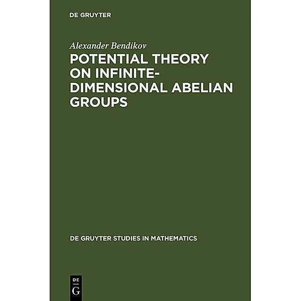 Potential Theory on Infinite-Dimensional Abelian Groups / De Gruyter Studies in Mathematics Bd.21, Alexander Bendikov