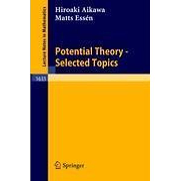 Potential Theory - Selected Topics, Hiroaki Aikawa, Matts Essen