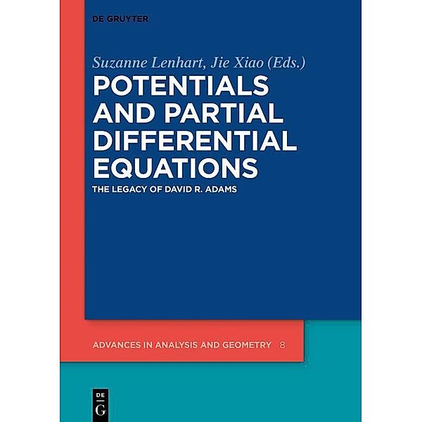 Potentials and Partial Differential Equations / Advances in Analysis and Geometry Bd.8