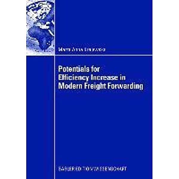 Potentials for Efficiency Increase in Modern Freight Forwarding, Marta Anna Krajewska