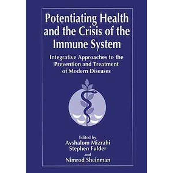 Potentiating Health and the Crisis of the Immune System