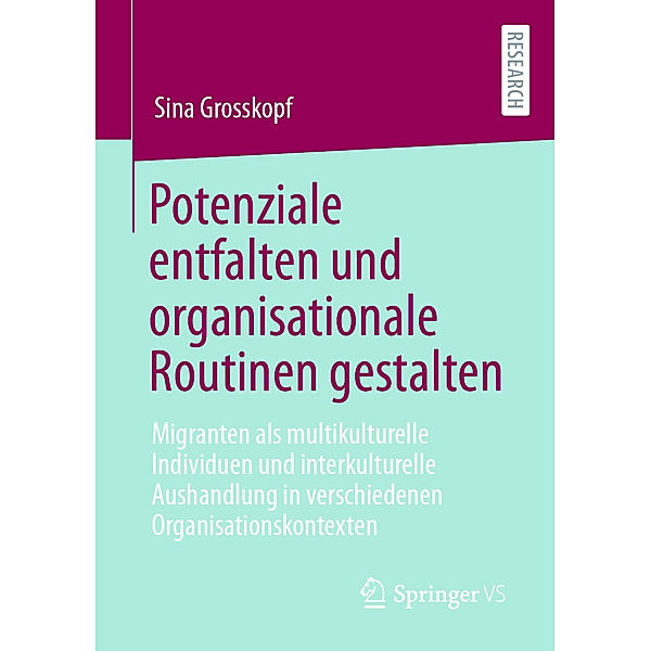Potenziale entfalten und organisationale Routinen gestalten, Sina Grosskopf