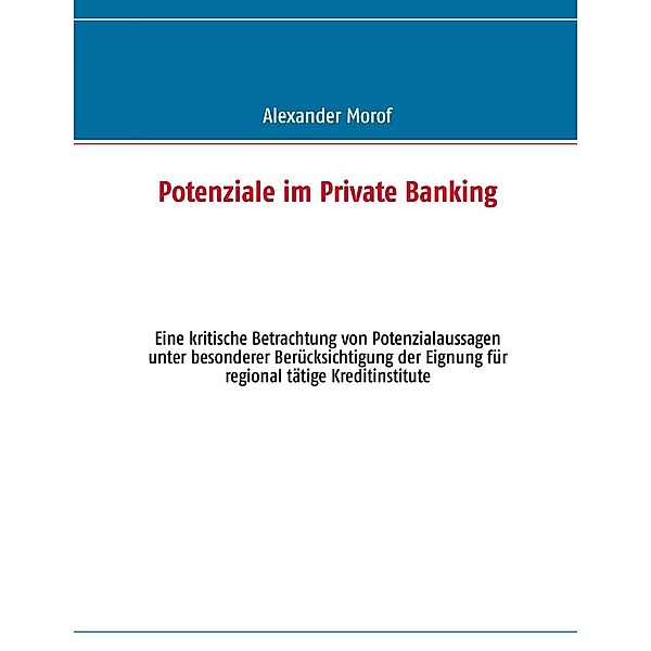 Potenziale im Private Banking, Alexander Morof