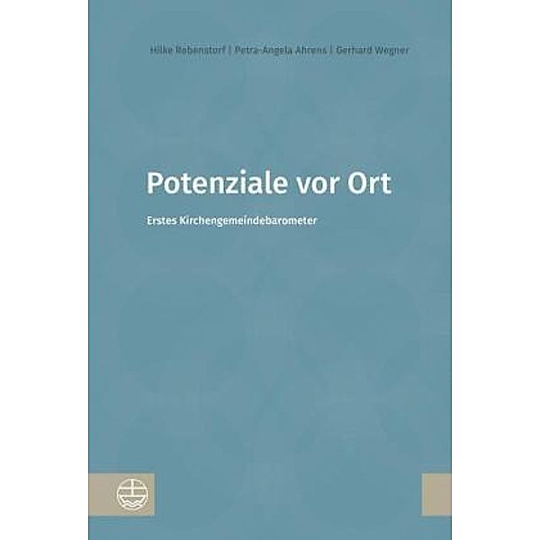 Potenziale vor Ort, Hilke Rebenstorf, Petra-Angela Ahrens, Gerhard Wegner