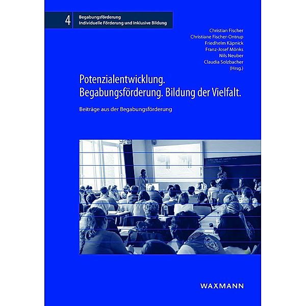 Potenzialentwicklung. Begabungsförderung. Bildung der Vielfalt.