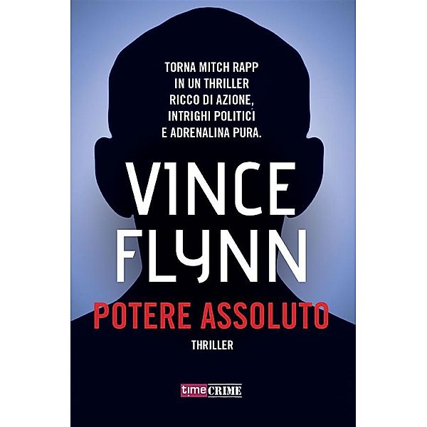 Potere assoluto, Vince Flynn