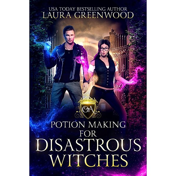 Potion Making For Disastrous Witches (Obscure Academy, #5) / Obscure Academy, Laura Greenwood