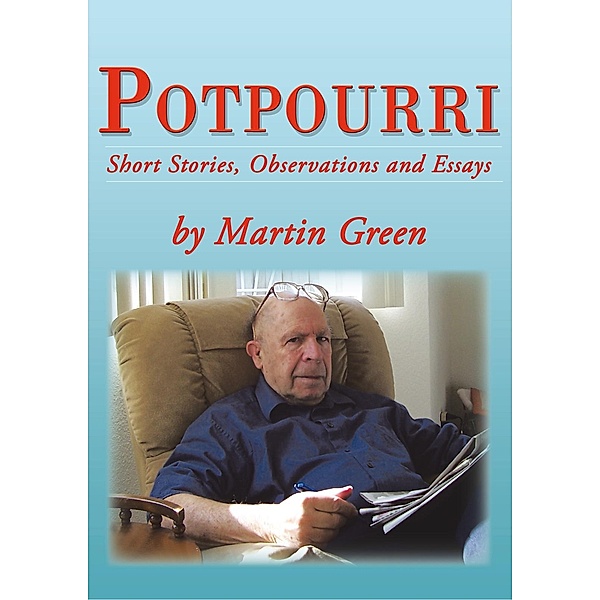 Potpourri, Martin Green