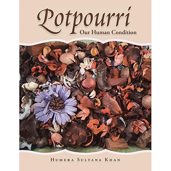 Potpourri, Humera Sultana Khan