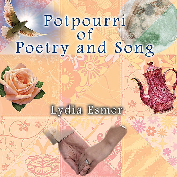 Potpourri of Poetry and Song, Lydia Esmer