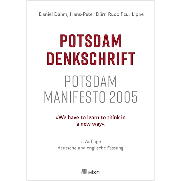 Potsdam Denkschrift, Daniel Dahm, Hans-Peter Dürr, Rudolf Zur Lippe