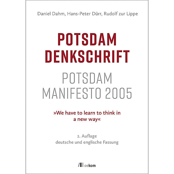 Potsdam Denkschrift, Daniel Dahm, Hans-Peter Dürr, Rudolf Zur Lippe