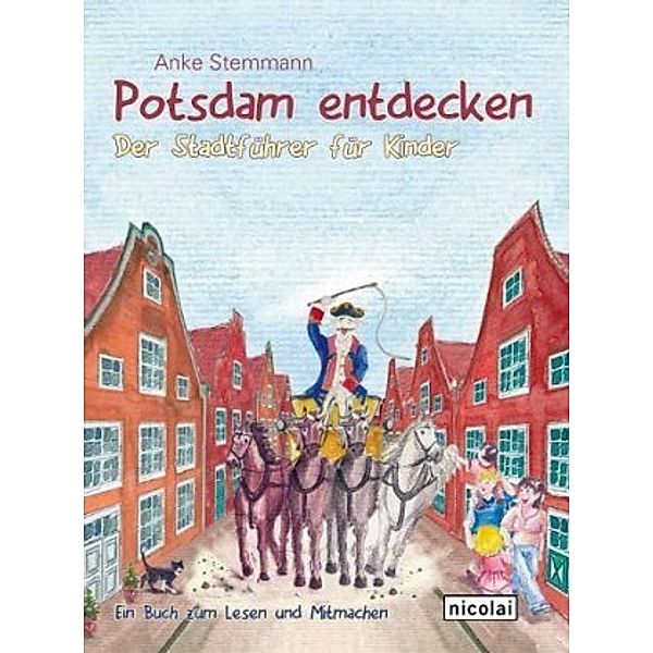 Potsdam entdecken, Anke Stemmann