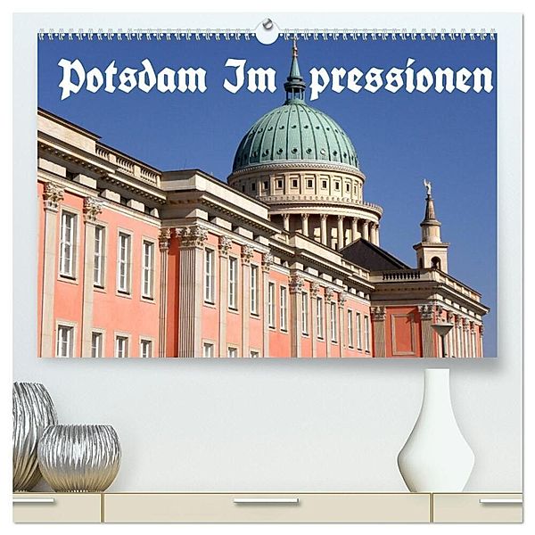 Potsdam Impressionen (hochwertiger Premium Wandkalender 2024 DIN A2 quer), Kunstdruck in Hochglanz, Bernhard Wolfgang Schneider