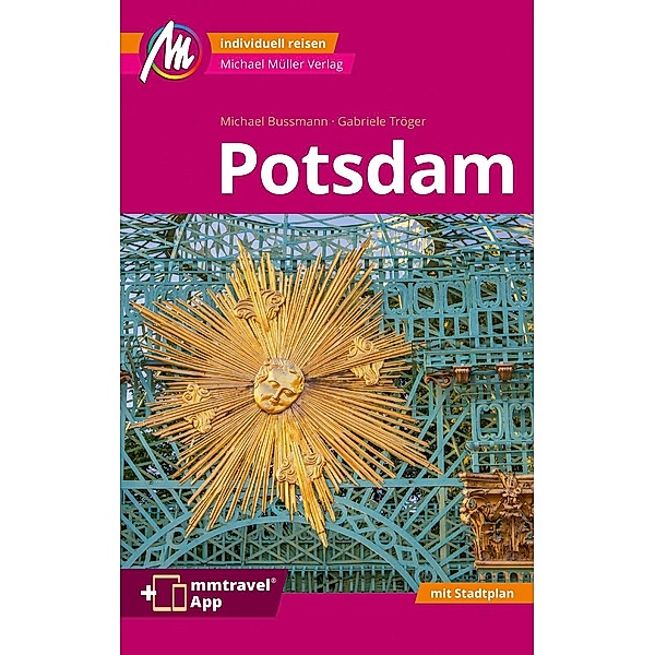 Potsdam MM-City Reiseführer Michael Müller Verlag, Michael Bussmann, Gabriele Tröger