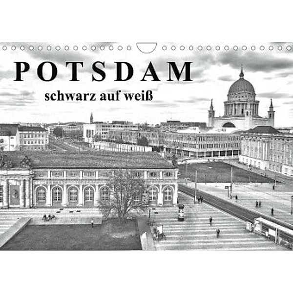 Potsdam schwarz auf weiß (Wandkalender 2022 DIN A4 quer), Bernd Witkowski