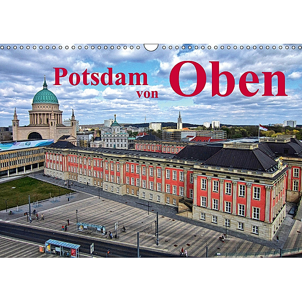 Potsdam von Oben (Wandkalender 2019 DIN A3 quer), Bernd Witkowski