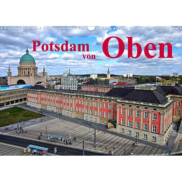 Potsdam von Oben (Wandkalender 2022 DIN A3 quer), Bernd Witkowski