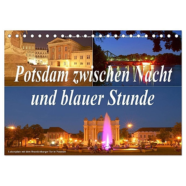 Potsdam zwischen Nacht und blauer Stunde (Tischkalender 2025 DIN A5 quer), CALVENDO Monatskalender, Calvendo, Bernhard Wolfgang Schneider