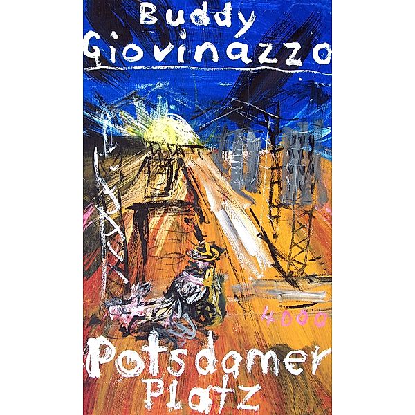 Potsdamer Platz / Pulp Master Bd.14, Buddy Giovinazzo