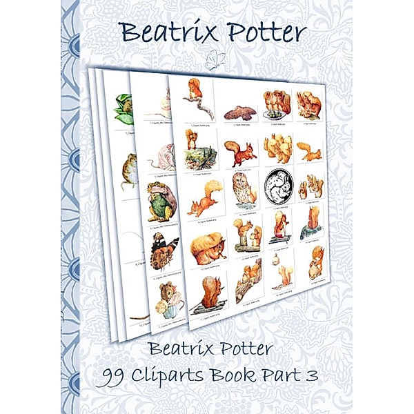 Potter, B: Beatrix Potter 99 Cliparts Book Part 3 ( Peter Ra, Beatrix Potter, Elizabeth M. Potter