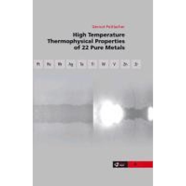 Pottlacher, G: High Temperature Thermophysical Properties of, Gernot Pottlacher