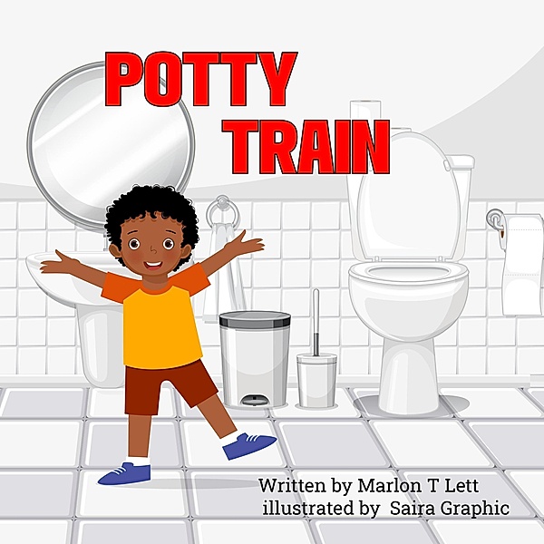 Potty Train, Marlon T Lett