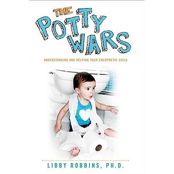 Potty Wars, Ph. d Libby Robbins