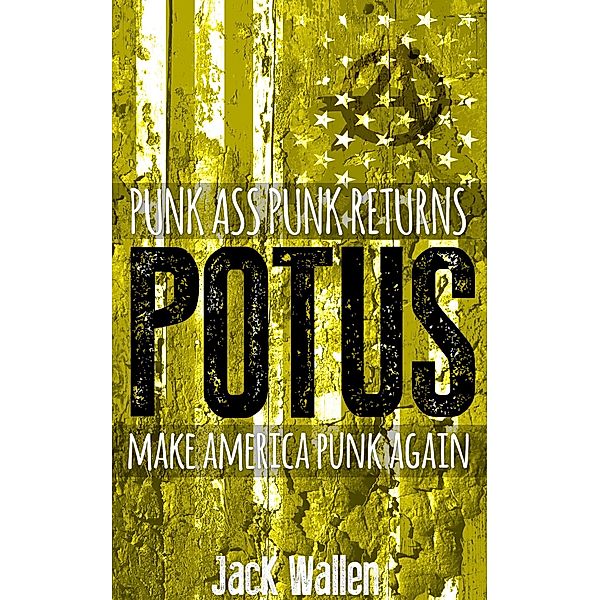 Potus, Jack Wallen