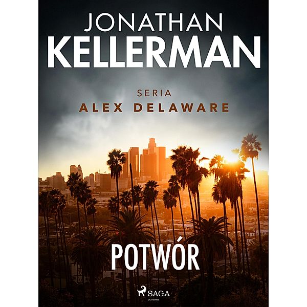 Potwór / Alex Delaware Bd.13, Jonathan Kellerman