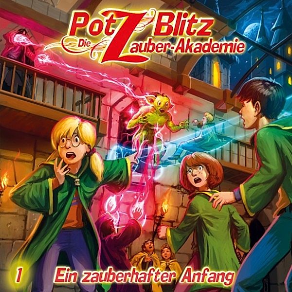 Potz Blitz - 1 - Ein zauberhafter Anfang, Tatjana Auster, Christoph Piasecki