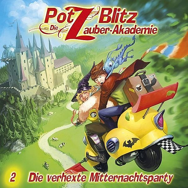Potz Blitz, Die Zauber-Akademie - Die verhexte Mitternachtsparty,1 Audio-CD, Christoph Piasecki
