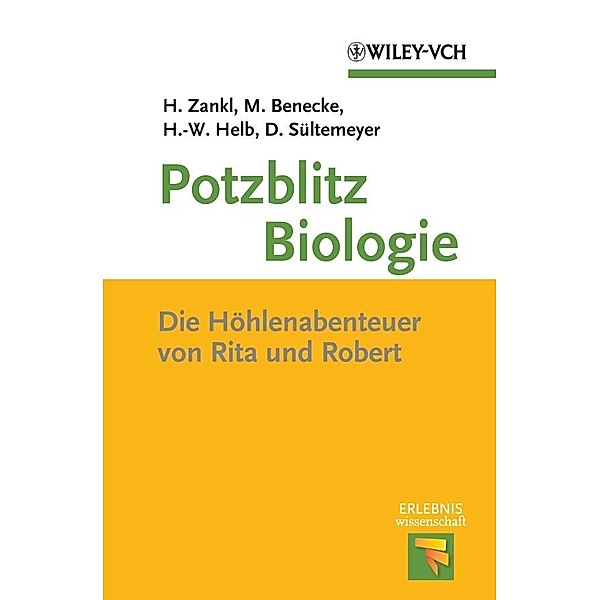 Potzblitz Biologie / Erlebnis Wissenschaft, Heinrich Zankl, Mark Benecke, Hans-Wolfgang Helb, Dieter Sültemeyer