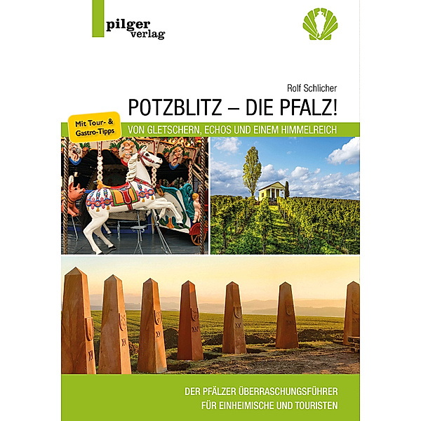 Potzblitz - die Pfalz!, Rolf Schlicher