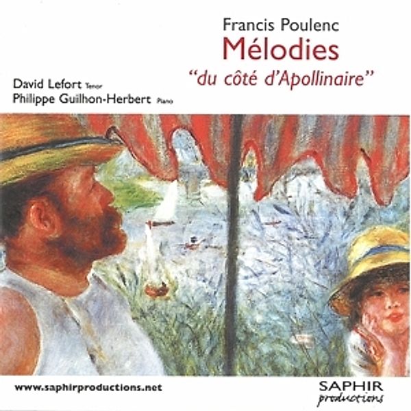 Poulenc:Lieder Nach Apollinaire, David Lefort, Philippe Guilhon-Herbert