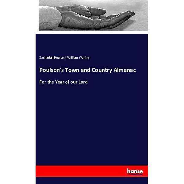 Poulson's Town and Country Almanac, Zachariah Poulson, William Waring
