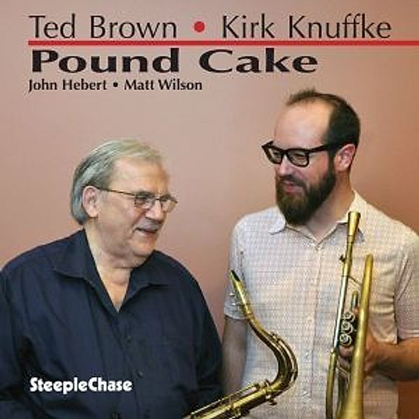 Pound Cake, Ted Brown, Kirk Knuffke
