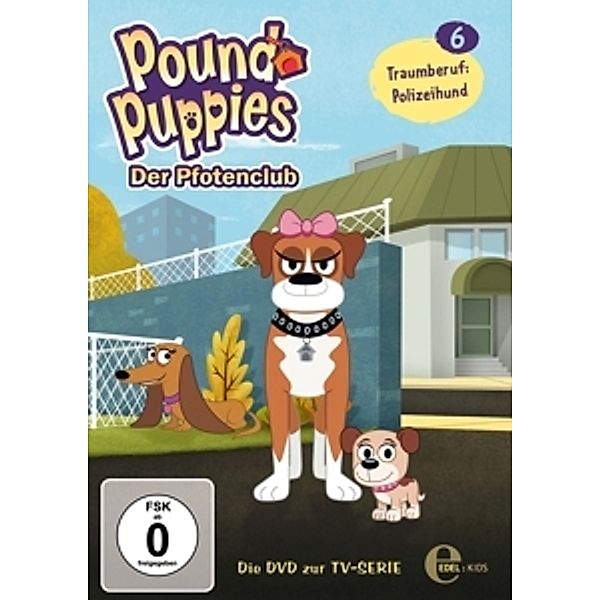 Pound Puppies: Der Pfotenclub Folge 6 - Traumberuf: Polizeihund, Pound Puppies-der Pfotenclub