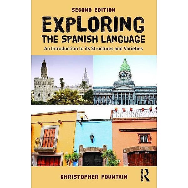 Pountain, C: Exploring the Spanish Language, Christopher Pountain