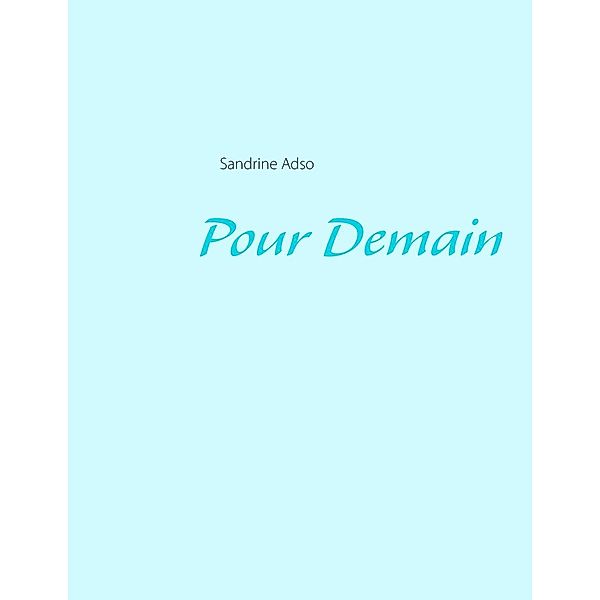 Pour Demain, Sandrine Adso