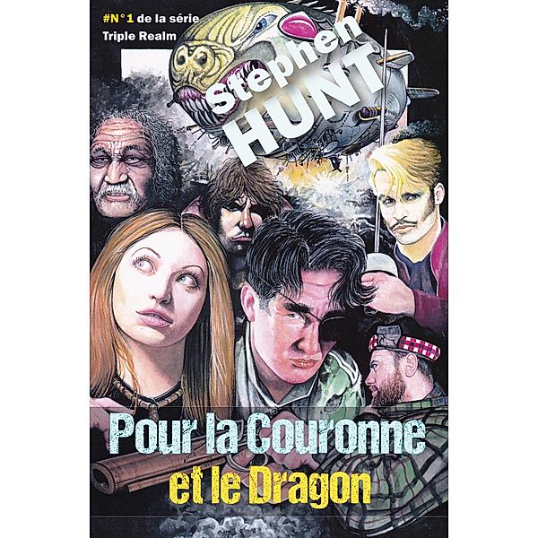 Pour la Couronne et le Dragon, Stephen Hunt