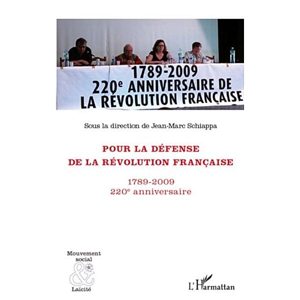 Pour la defense de la revolution francaise / Hors-collection, Jean-Marc Schiappa