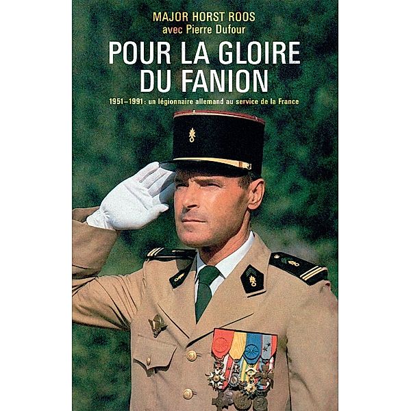 Pour la gloire du fanion, Horst Roos, Pierre Dufour