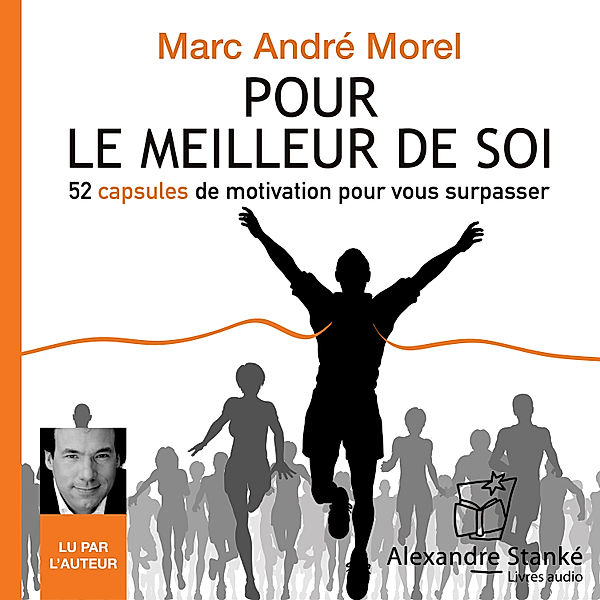 Pour le meilleur de soi, Marc André Morel