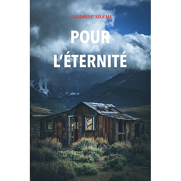 Pour l'eternite / Librinova, Sileme Sandrine SILEME