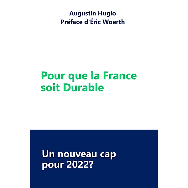 Pour que la France  soit Durable / Librinova, Huglo Augustin Huglo