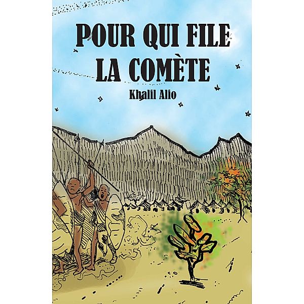 Pour Qui File La Comete, Khalil Alio