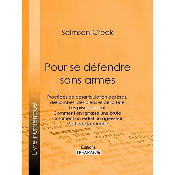 Pour se défendre sans armes, Ligaran, Salmson-Creak